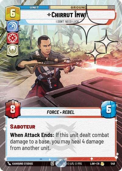 Chirrut Îmwe - I Don't Need Luck (Hyperspace) - Foil